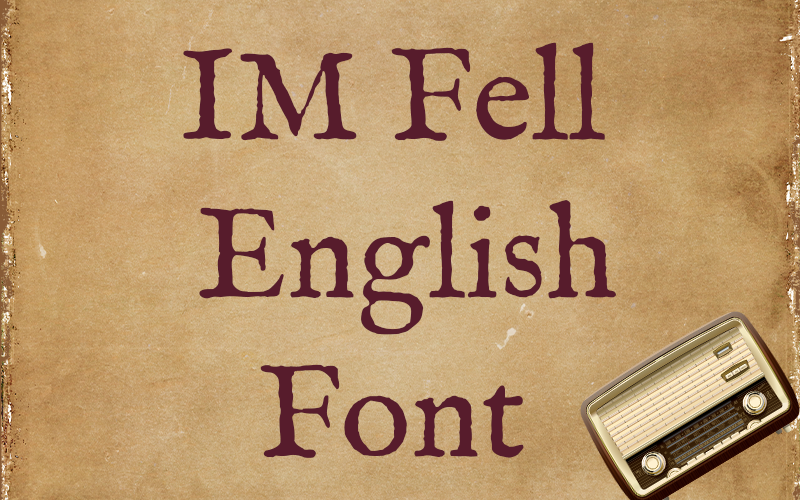 IM Fell English Font